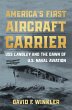 America's First Aircraft Carrier... - Bild 1