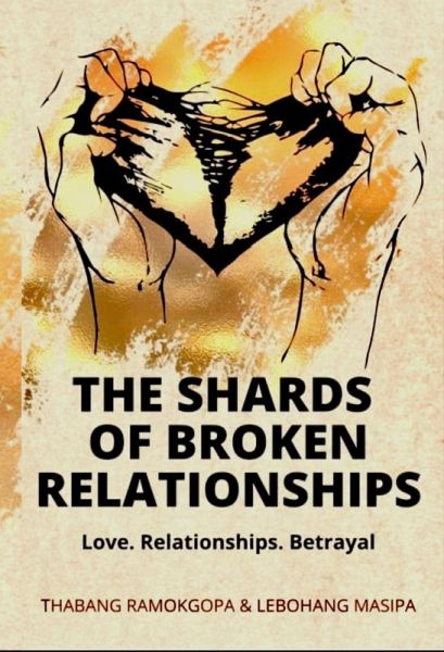 THE SHARDS OF BROKEN RELATIONSHIPS (Love. betrayal. relationships.) (eBook, ePUB) THE SHARDS OF BROKEN RELATIONSHIPS (Love. betrayal. relationships.) (eBook, ePUB)