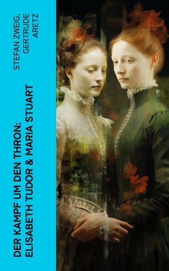 Cover Der Kampf um den Thron: Elisabeth Tudor & Maria Stuart (eBook, ePUB)