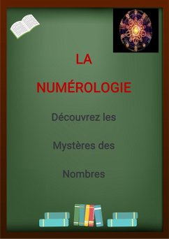 La Numérologie découvrez les mystères des nombres (eBook, ePUB) - Agonse, Emmanuel