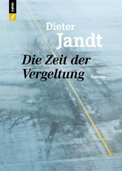 Die Zeit der Vergeltung - Jandt, Dieter