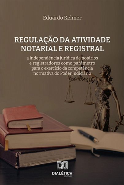 Regulação da atividade notarial e registral (eBook, ePUB)