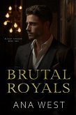 Brutal Royals (Bloody Kingdom, #2) (eBook, ePUB)