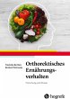 Orthorektisches Ernährungsverhalten... - Bild 1