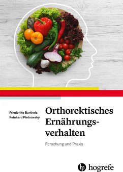 Orthorektisches Ernährungsverhalten (eBook, PDF) - Barthels, Friederike; Pietrowsky, Reinhard