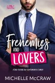 Frenemies and Lovers: A Fake-Dating Age-Gap Standalone Romantic Comedy (40 and Fabulous, #1) (eBook, ePUB)