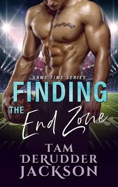 Finding the End Zone (Game Time Series) (eBook, ePUB) - Jackson, Tam Derudder