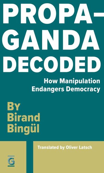 Propaganda Decoded (eBook, ePUB) Propaganda Decoded (eBook, ePUB)