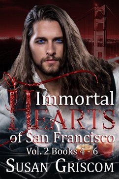 Immortal Hearts of San Francisco, Vol. 2 Books 4-6 (eBook, ePUB) - Griscom, Susan