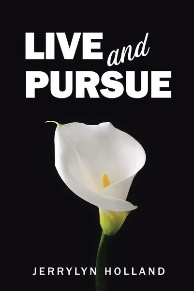 Live and Pursue (eBook, ePUB) Live and Pursue (eBook, ePUB)