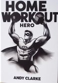 Home Workout Hero (eBook, ePUB)