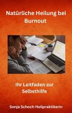 Natürliche Heilung bei Burnout (eBook, ePUB)