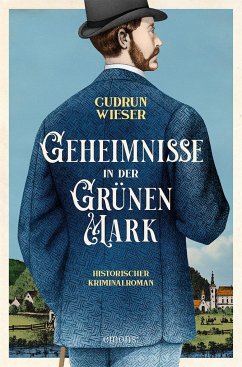 Geheimnisse in der Grünen Mark - Wieser, Gudrun