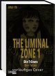 The Liminal Zone Bd.1 - Bild 1