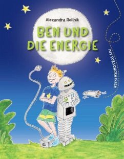 Ben und die Energie - Rollnik, Alexandra