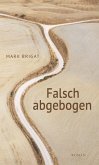 Falsch abgebogen