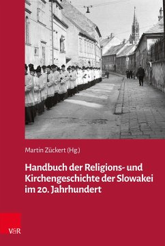 Handbuch der Religions- und Kirchengeschichte der Slowakei im 20. Jahrhundert