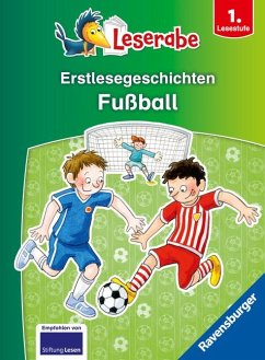 Erstlesegeschichten: Fußball - Leserabe ab 1. Klasse - Erstlesebuch für Kinder ab 6 Jahren - Ondracek, Claudia