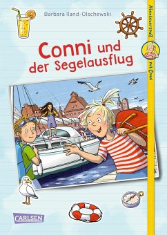 Conni und der Segelausflug / Abenteuerspaß mit Conni Bd.2 - Iland-Olschewski, Barbara