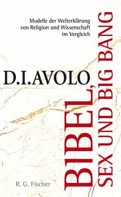 Bibel, Sex und Big Bang - Avolo, D. I.