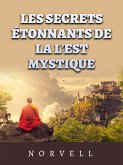 Les Secrets étonnants de la l'est mystique (Traduit) (eBook, ePUB)