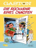 Die Rückkehr eines Chaoten / Gaston Neuedition Bd.22