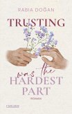 Trusting Was The Hardest Part / Hardest Part Bd.2