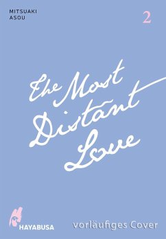The Most Distant Love Bd.2 - Asou, Mitsuaki