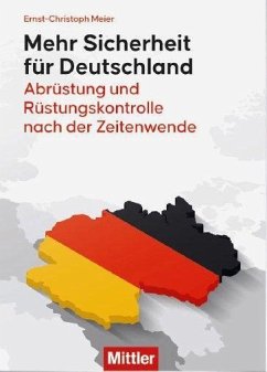 Mehr Sicherheit für Deutschland - Meier, Ernst-Christoph
