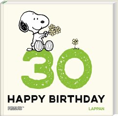 Peanuts Geschenkbuch: Happy Birthday zum 30. Geburtstag - Schulz, Charles M.