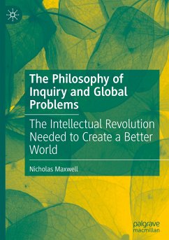 The Philosophy of Inquiry and Global Problems - Maxwell, Nicholas