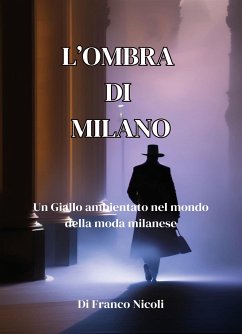 L'ombra di Milano (eBook, ePUB) - Nicoli, Franco