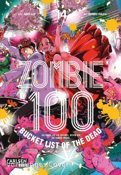 Zombie 100 - Bucket List of the Dead Bd.14 - Takata, Kotaro;Aso, Haro