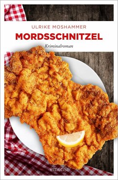 Mordsschnitzel - Moshammer, Ulrike