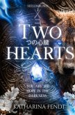 Two Hearts: You are my hope in the darkness ( Seelenbund-Trilogie Band 2 )