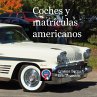 Coches y matrículas americanos - Bild 1