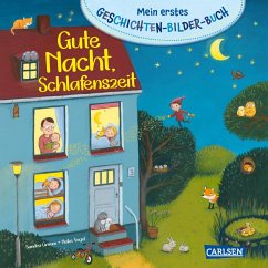 Mein erstes Geschichten-Bilder-Buch: Gute Nacht, Schlafenszeit - Grimm, Sandra
