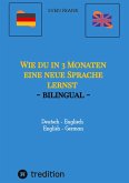 Wie du in 3 Monaten eine neue Sprache lernst - bilingual