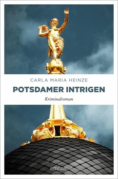 Potsdamer Intrigen - Heinze, Carla M.