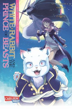 White Rabbit and the Prince of Beasts Bd.1 - Tomofuji, Yu