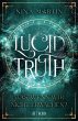 Lucid Truth - Was, wenn wir nicht... - Bild 1