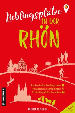Lieblingsplätze in der Rhön (eBook, PDF) - Edelmann, Rüdiger