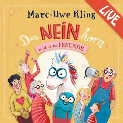 Das Neinhorn und seine Freunde - Marc-Uwe Kling liest live - Kling, Marc-Uwe
