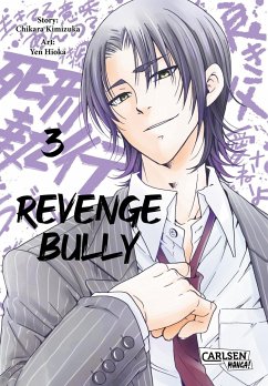 Revenge Bully Bd.3 - Kimizuka, Chikara