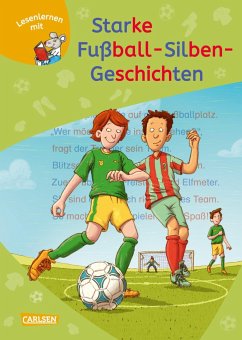 LESEMAUS zum Lesenlernen Sammelbände: Starke Fußball-Silben-Geschichten - Butschkow, Ralf;Rudel, Imke