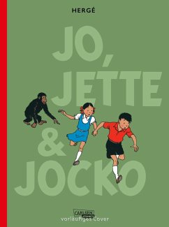 Die Abenteuer von Jo, Jette und Jocko: Gesamtausgabe - Hergé