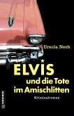 Elvis und die Tote im Amischlitten (eBook, ePUB)