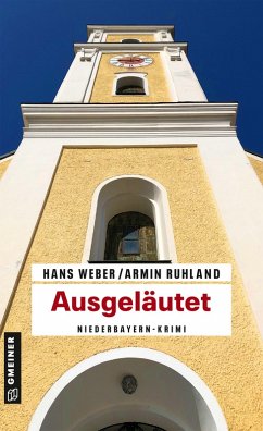 Ausgeläutet (eBook, ePUB) - Weber, Hans; Ruhland, Armin
