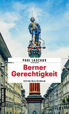 Berner Gerechtigkeit (eBook, ePUB) - Lascaux, Paul
