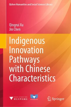 Indigenous Innovation Pathways with Chinese Characteristics (eBook, PDF) - Xu, Qingrui; Chen, Jin